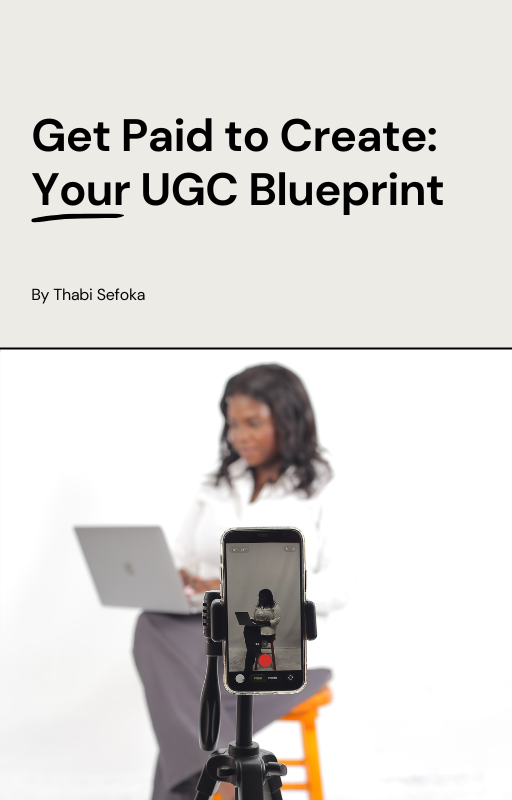 Get Paid to Create: Your User-generated Content (UGC) Blueprint